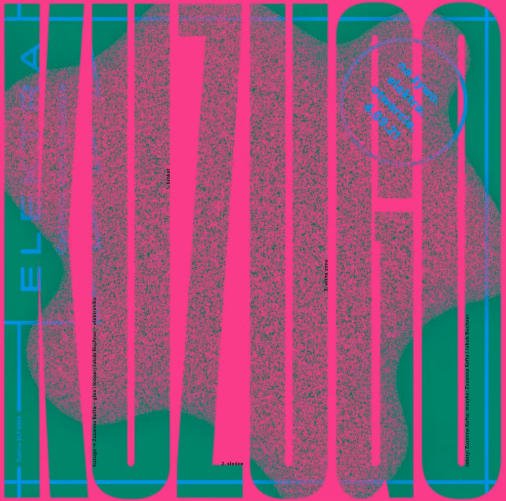 Tomek Głowacki: kuzugo / ŻAL ,,Na żywo. Otwarcie. Elektra. 4.09.2021”