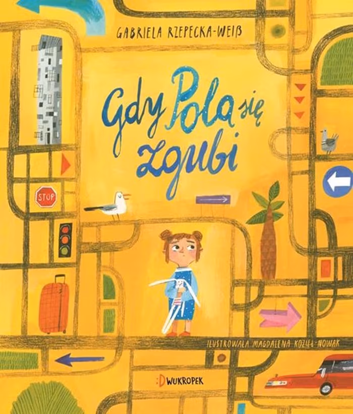 „Gdy Pola się zgubi”, Gabriela Rzepecka-Weiss