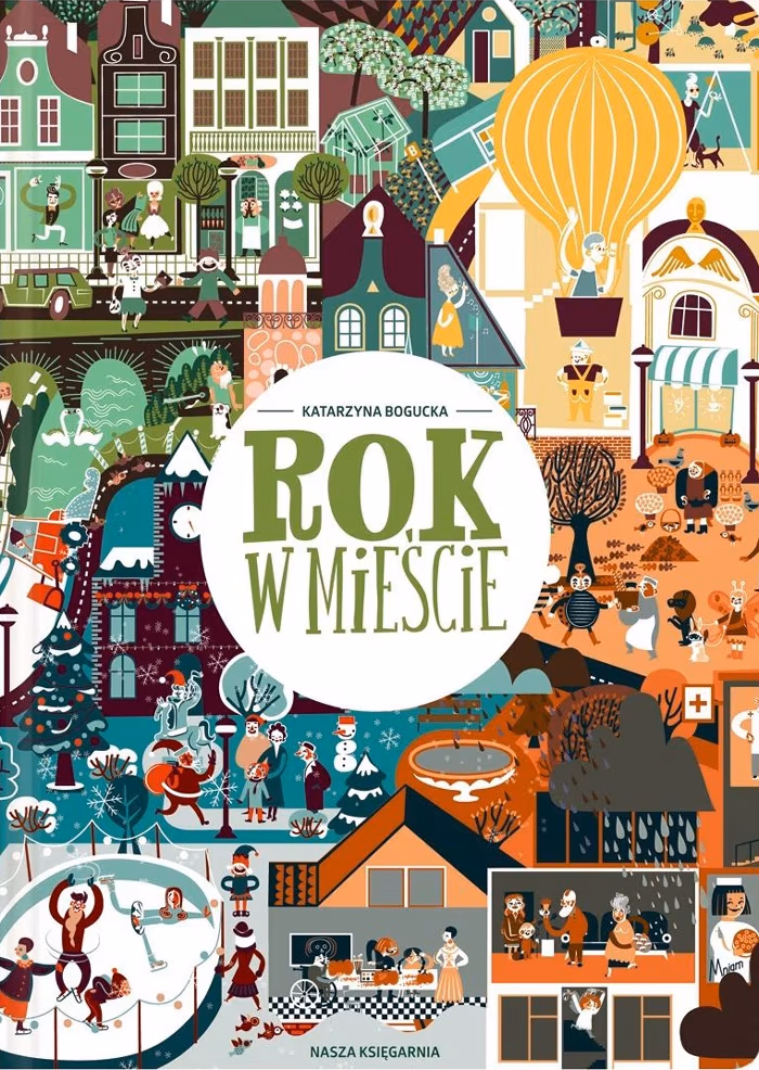 Seria „Rok w …”, ilustracje: Katarzyna Bogucka, Maciej Szymanowisz, Emilia Dziubak, Przemysław Liput, Magdalena Kosieł-Nowak, Małgorzata Piątkowska
