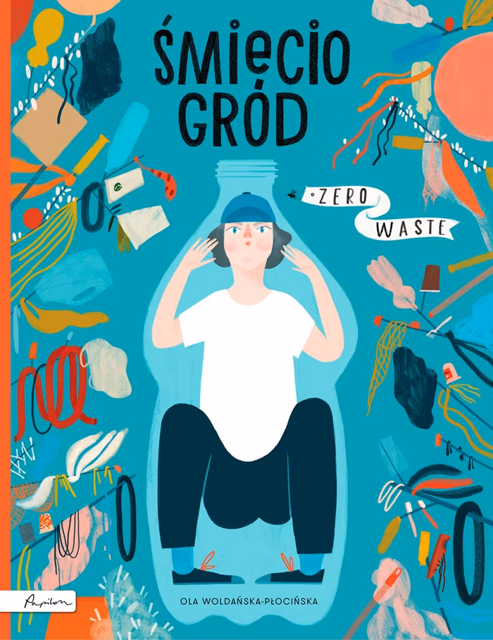 „Śmieciogród”, Ola Woldańska-Płocińska