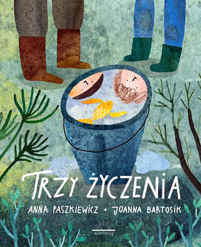 „Trzy życzenia”, Anna Paszkiewicz, ilustracje: Joanna Bartosik