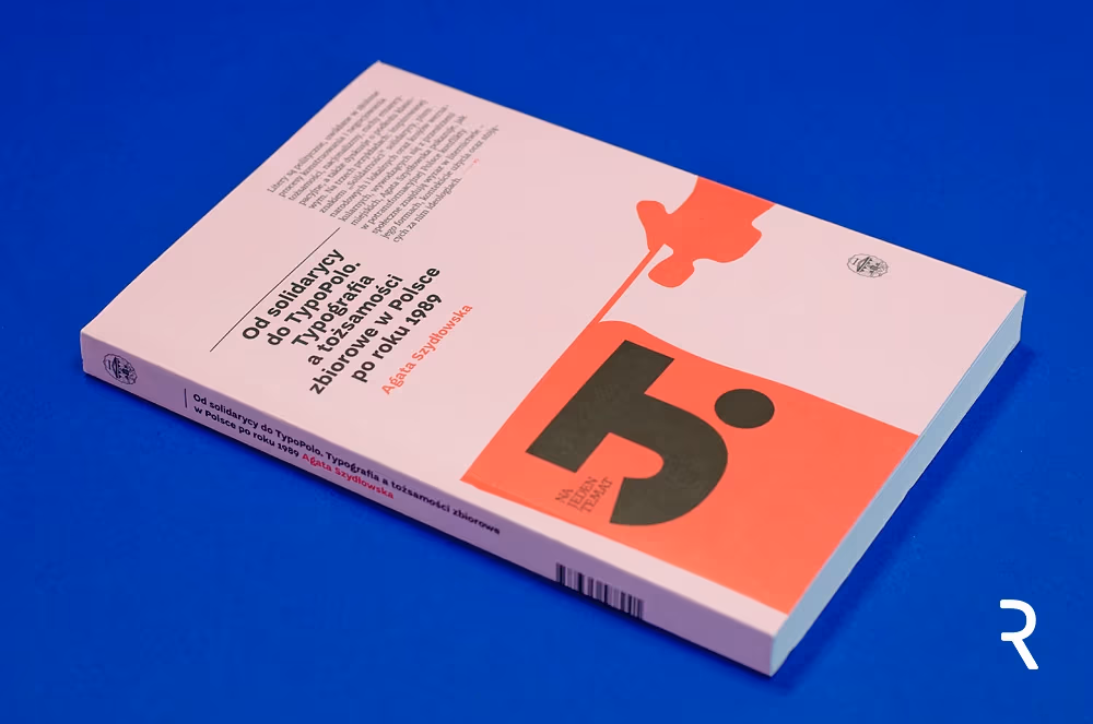 Od solidarycy do TypoPolo. Typografia a tożsamości zbiorowe w Polsce po roku 1989