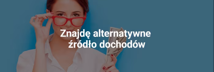 Znajde-alternatywne-zrodlo-dochodow