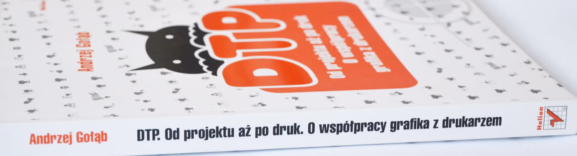 dtp-od-projektu-az-po-druk-o-wspolpracy-grafika-z-drukarzem-andrzej-golab-recenzja
